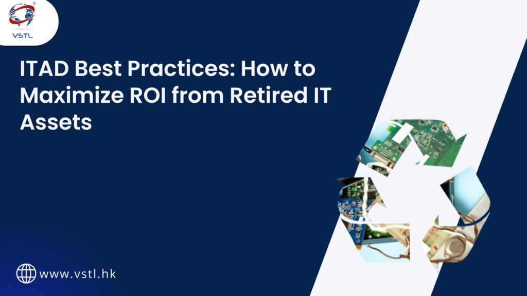 Maximizing ROI from Retired IT Assets: Essential ITAD Guide