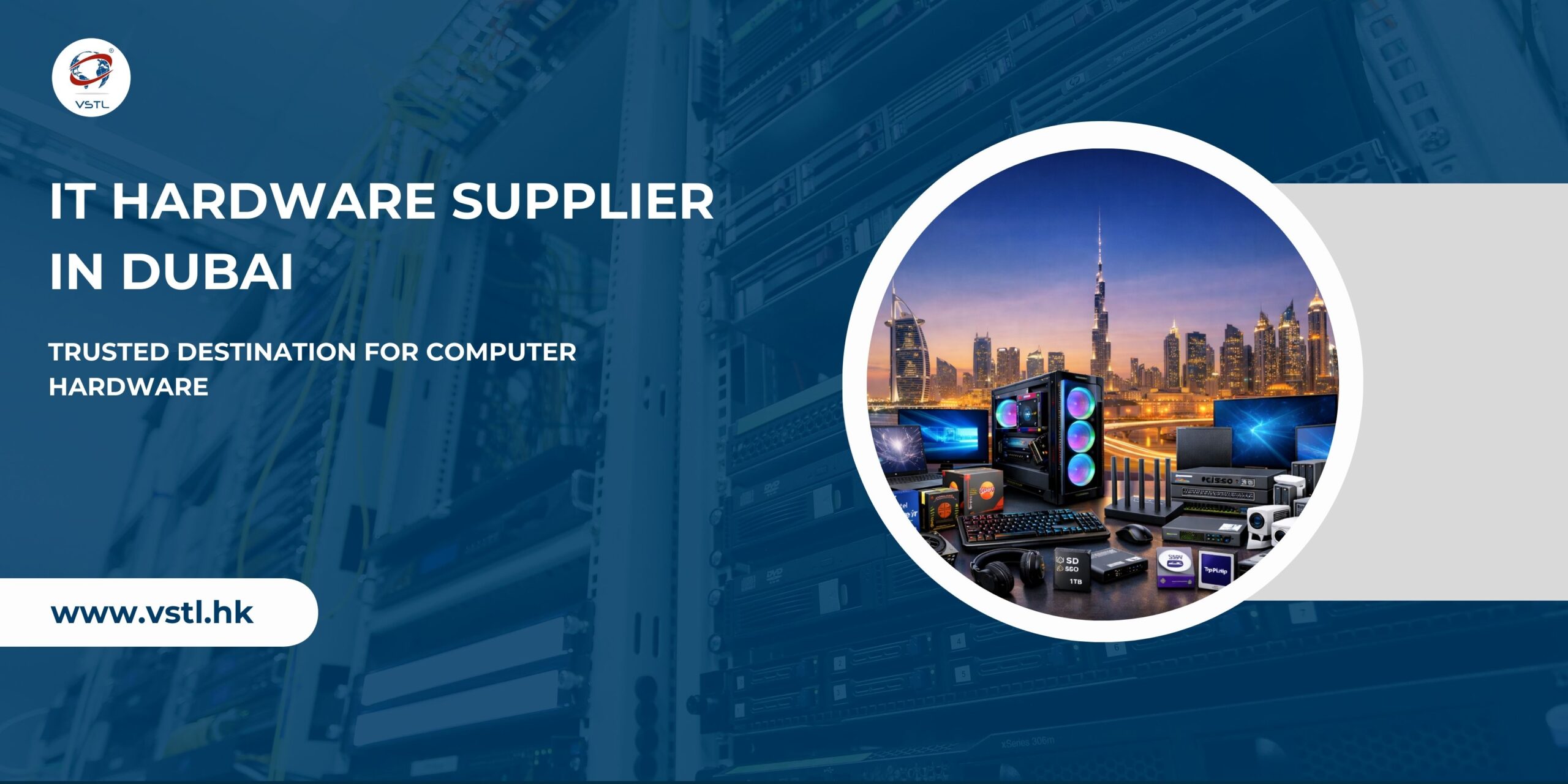 IT Hardware Supplier in Dubai
