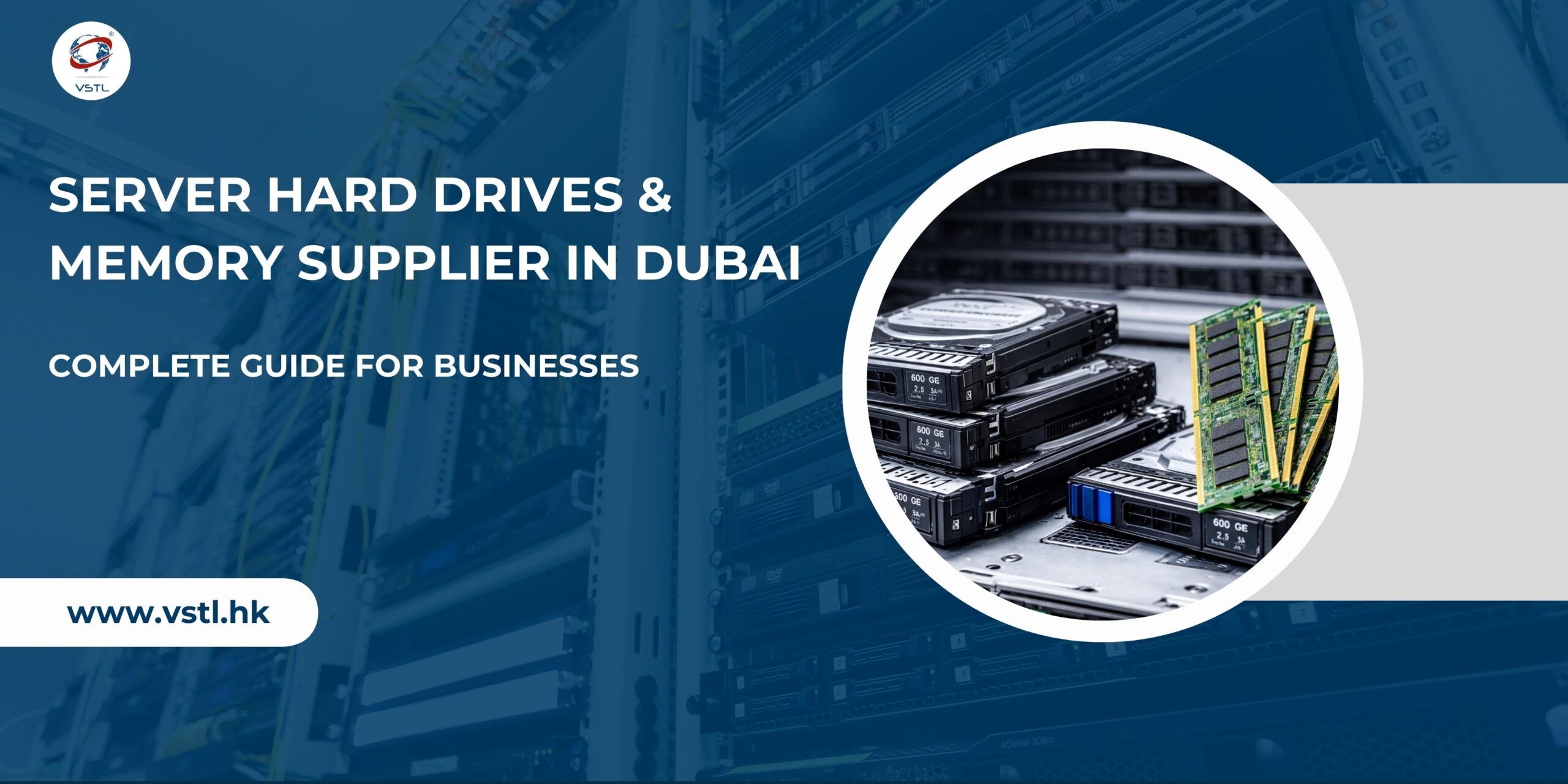 Server Hard Drives and Server Memory Supplier in Dubai